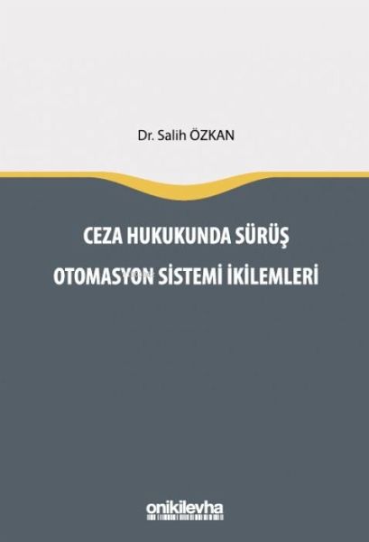 Ceza Hukukunda Sürüs Otomasyon Sistemi Ikilemleri