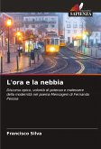 L'ora e la nebbia L'ora e la nebbia