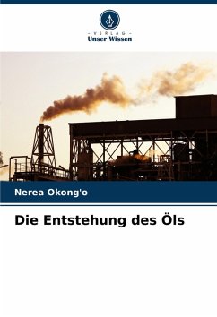 Cover Die Entstehung des Öls