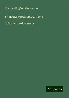 Histoire générale de Paris - Haussmann, Georges Eugène
