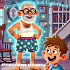 Grandpa's Magic Underwear (eBook, ePUB)