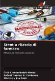Stent a rilascio di farmaco Stent a rilascio di farmaco