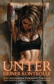 Unter deiner Kontrolle: Ein fesselnder Romantic Thriller über Dominanz, Begehren und tödliche Geheimnisse (eBook, ePUB) Unter deiner Kontrolle: Ein fesselnder Romantic Thriller über Dominanz, Begehren und tödliche Geheimnisse (eBook, ePUB)