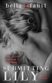 Submitting Lily (Faust Fast & Filthy Fiction, #1) (eBook, ePUB) Submitting Lily (Faust Fast & Filthy Fiction, #1) (eBook, ePUB)