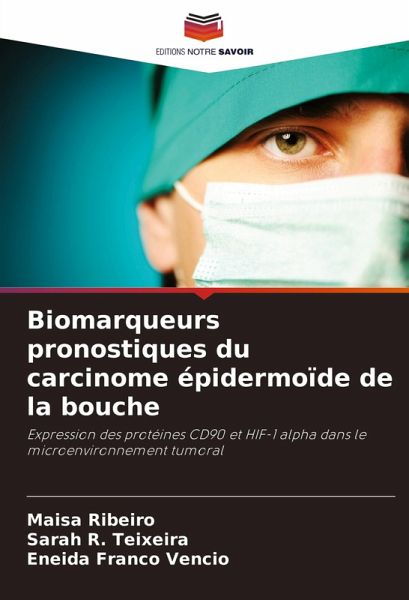 Biomarqueurs pronostiques du carcinome épidermoïde de la bouche Biomarqueurs pronostiques du carcinome épidermoïde de la bouche