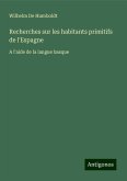 Recherches sur les habitants primitifs de l'Espagne Recherches sur les habitants primitifs de l'Espagne