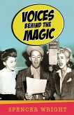 Voices Behind the Magic Voices Behind the Magic