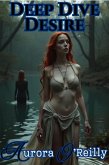Deep Dive Desire (Silkwhisper's Seductions) (eBook, ePUB) Deep Dive Desire (Silkwhisper's Seductions) (eBook, ePUB)