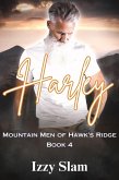Harley: Mountain Men of Hawk's Ridge Book 4 (eBook, ePUB) Harley: Mountain Men of Hawk's Ridge Book 4 (eBook, ePUB)