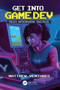 Get Into Game Dev (eBook, ePUB) - Ventures, Matthew