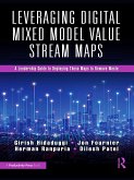 Leveraging Digital Mixed Model Value Stream Maps (eBook, PDF) Leveraging Digital Mixed Model Value Stream Maps (eBook, PDF)