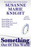 Something Out Of This World--Short Story (eBook, ePUB) Something Out Of This World--Short Story (eBook, ePUB)