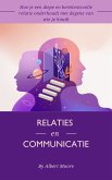 Relaties en communicatie (eBook, ePUB) Relaties en communicatie (eBook, ePUB)