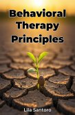 Behavioral Therapy Principles (eBook, ePUB) Behavioral Therapy Principles (eBook, ePUB)