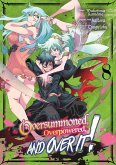Oversummoned, Overpowered, and Over It! (Manga) Volume 8 (eBook, ePUB) Oversummoned, Overpowered, and Over It! (Manga) Volume 8 (eBook, ePUB)