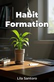 Habit Formation (eBook, ePUB) Habit Formation (eBook, ePUB)