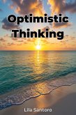 Optimistic Thinking (eBook, ePUB) Optimistic Thinking (eBook, ePUB)