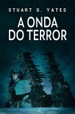 A Onda do Terror (eBook, ePUB)
