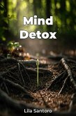 Mind Detox (eBook, ePUB) Mind Detox (eBook, ePUB)
