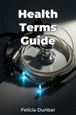 Health Terms Guide (eBook, ePUB)