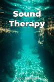 Sound Therapy (eBook, ePUB) Sound Therapy (eBook, ePUB)