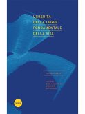 L'eredità della legge fondamentale della vita (eBook, ePUB) L'eredità della legge fondamentale della vita (eBook, ePUB)