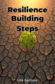 Resilience Building Steps (eBook, ePUB) Resilience Building Steps (eBook, ePUB)
