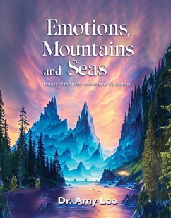 Emotions, mountains and seas (eBook, ePUB) - Lee, Amy