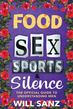 Cover Food, Sex, Sports & Silence (eBook, ePUB)