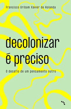 Cover Decolonizar é preciso (eBook, ePUB)