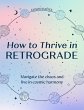 How to Thrive in Retrograde (eBook,... - Bild 1
