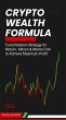 Crypto Wealth Formula (eBook, ePUB) - Bild 1