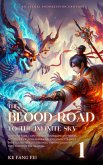 The Blood Road to the Infinite Sky (eBook, ePUB) The Blood Road to the Infinite Sky (eBook, ePUB)