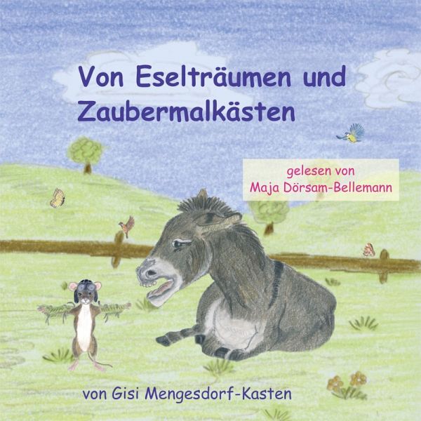 Von Eselträumen und Zaubermalkästen (MP3-Download) Von Eselträumen und Zaubermalkästen (MP3-Download)