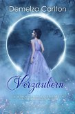Verzaubern: Eine Romantasy Märchen-Neuerzählung von Die Schöne und das Biest (Mittelalterliche Märchen-Liebesromanserie, #1) (eBook, ePUB) Verzaubern: Eine Romantasy Märchen-Neuerzählung von Die Schöne und das Biest (Mittelalterliche Märchen-Liebesromanserie, #1) (eBook, ePUB)