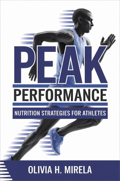 Cover Peak Performance: Nutrition Strategies for Athletes (eBook, ePUB)