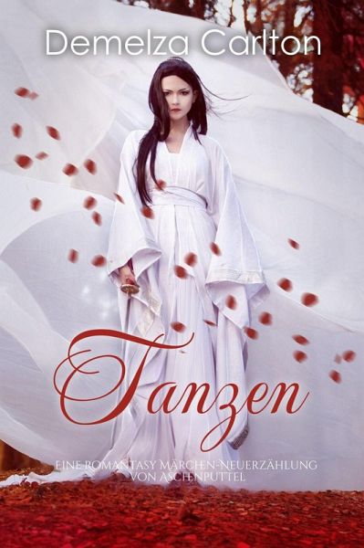 Tanzen: Eine Romantasy Märchen-Neuerzählung von Aschenputtel (Mittelalterliche Märchen-Liebesromanserie, #2) (eBook, ePUB) Tanzen: Eine Romantasy Märchen-Neuerzählung von Aschenputtel (Mittelalterliche Märchen-Liebesromanserie, #2) (eBook, ePUB)