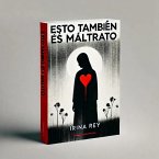 Esto también es maltrato (eBook, ePUB)