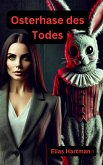 Osterhase des Todes (eBook, ePUB) Osterhase des Todes (eBook, ePUB)
