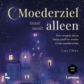 Moederziel maar nooit alleen (MP3-Download) Moederziel maar nooit alleen (MP3-Download)