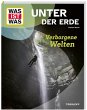 WAS IST WAS Unter der Erde. Verborgene... - Bild 1