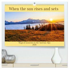 Cover When the sun rises and sets (High Quality Premium Wall Calendar 2026 DIN A2 landscape),CALVENDO 12 Month Wall Calendar