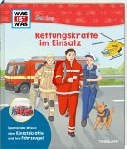 WAS IST WAS Junior Rettungskräfte im Einsatz WAS IST WAS Junior Rettungskräfte im Einsatz