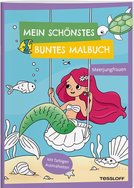 Mein schönstes buntes Malbuch. Meerjungfrauen