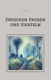 Zwischen Pausen und Vierteln