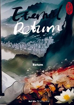Eternal Return - Rui Xin