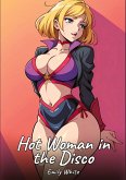 Hot Woman in the Disco Hot Woman in the Disco