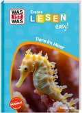 WAS IST WAS Erstes Lesen easy! Tiere im Meer WAS IST WAS Erstes Lesen easy! Tiere im Meer