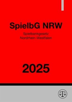 Spielbankgesetz Nordrhein-Westfalen - SpielbG NRW 2025 Cover Spielbankgesetz Nordrhein-Westfalen - SpielbG NRW 2025