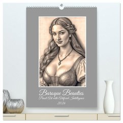 Cover Baroque Beauties, Pencil Art with Artificial Intelligence (High Quality Premium Wall Calendar 2026 DIN A2 portrait),CALVENDO 12 Month Wall Calendar
